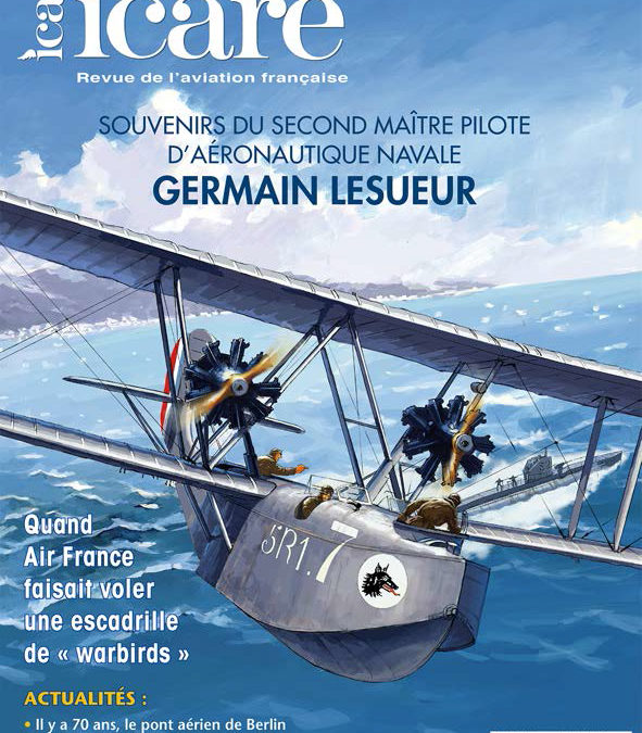 Icare n°251 – Souvenirs du Second Maître pilote d’aéronautique navale Germain Lesueur