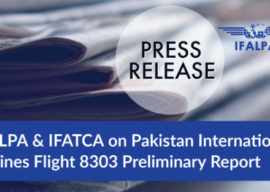 Press Release: IFALPA and IFATCA on Pakistan International Airlines Flight 8303 Preliminary Report