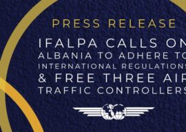 Press Release: IFALPA calls on Albania to adhere to International Regulations and free three air traffic controllers