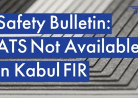 Safety Bulletin IFALPA: ATS Not Available in Kabul FIR