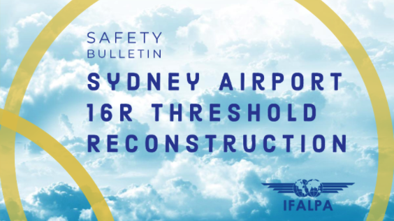 Safety Bulletin IFALPA: Sydney Airport 16R Threshold Reconstruction