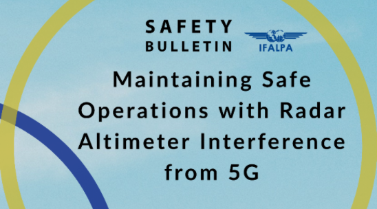 Safety Bulletin IFALPA: Maintaining Safe Operations with Radar Altimeter Interference from 5G