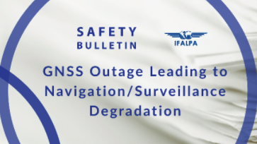 Safety Bulletin IFALPA: GNSS Outage Leading to Navigation/Surveillance Degradation