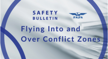 Safety Bulletin IFALPA: Flying Into and Over Conflict Zones