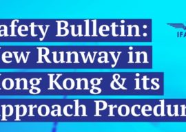 Safety Bulletin IFALPA: New Runway in Hong Kong & its Approach Procedure