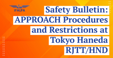Safety Bulletin IFALPA: APPROACH Procedures and Restrictions at Tokyo Haneda