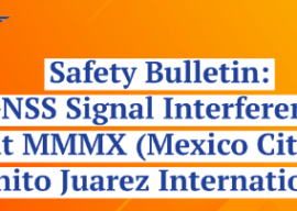 Safety Bulletin IFALPA: GNSS Interference at Mexico City