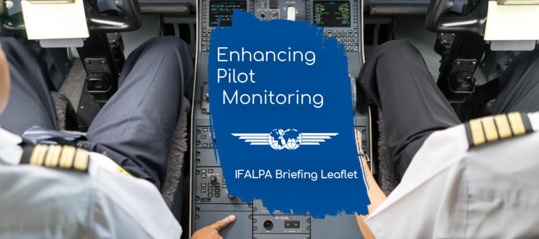 IFALPA Briefing Leaflet: Enhancing Pilot Monitoring